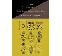 The Secret of Life: Cosmic Rays and Radiations of Living Beings