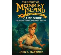 The Secret of Monkey Island: Special Edition Game Guide