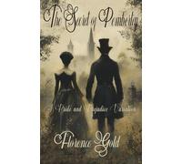 The Secret of Pemberley: A Pride and Prejudice Variation