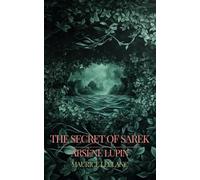 The Secret of Sarek: A Hermes-Arsene Collection - BOOK 9
