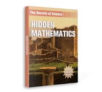 The Secret of Science | Hidden Mathematics | From Ancient Numbers to Modern Theories | Math Knowledge Book