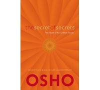 The Secret of Secrets: On the Secret of the Golden Flower: Taoist Teachings on
