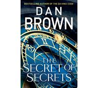 The Secret of Secrets: The thriller of thrillers from the bestselling author of THE DA VINCI CODE: 6
