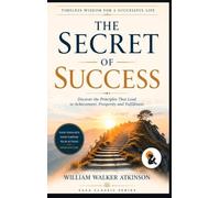 The Secret of Success | William Walker Atkinson | Sasa Classic Series | Hardback Edition | 2026