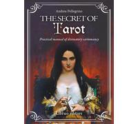 The secret of tarot. Practical manual of divinatory cartomancy -