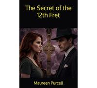 The Secret of the 12th Fret