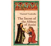 The Secret of the Abbess of Assisi