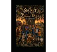 The Secret of the Bell Tree
