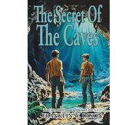 The Secret Of The Caves: 7