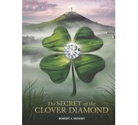 The Secret of the Clover Diamond