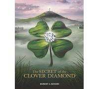 The Secret of the Clover Diamond