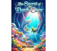The Secret of the Dark Cave: A gentle underwater adventure