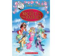 The Secret of the Fairies: A Geronimo Stilton Adventure: Volume 2