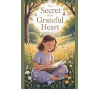 The Secret of the Grateful Heart: 21
