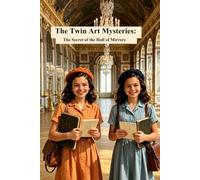The Secret of the Hall of Mirrors