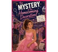 The Secret of the Homecoming Decorations: 3