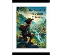 The Secret of the Jungle Thieves