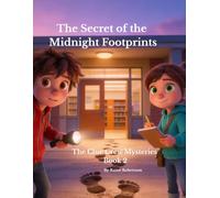 The Secret of the Midnight Footprints: A Clue Club Mystery
