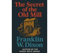 The Secret of the Old Mill
