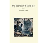 The secret of the old mill
