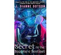 The Secret of the Sapphire Sentinel: 2