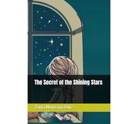 The Secret of the Shining Stars: cuento para niños jovenes y adolecentes aprender el significado del valor