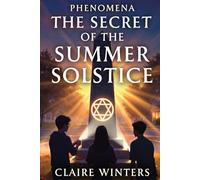 The Secret Of The Summer Solstice