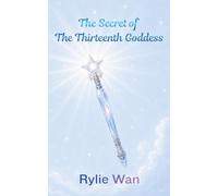 The Secret of the Thirteenth Goddess