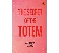 The Secret of the Totem