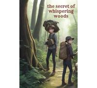 The Secret of Whispering Woods: Whispering Woods are a soul-inspired deck of26 pages.a fictional but entertaining story