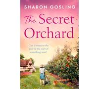 The Secret Orchard: Warm, uplifting and romantic - the perfect autumn read