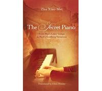 Zhu Xiao-Mei The Secret Piano (Tascabile)