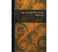 The Secret Place of Prayer