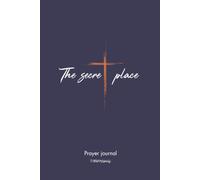 The Secret Place: Prayer Journal