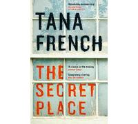 The Secret Place: Tana French