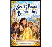 The Secret Power of Bellweather