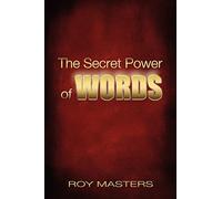 The Secret Power of WORDS