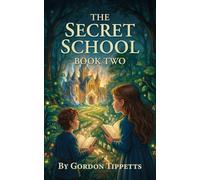 The Secret School: Book Two