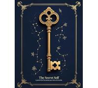 The Secret Self: A Journal Notebook: For the pieces you hide and cherish