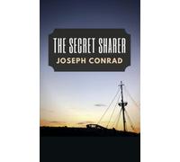 The Secret Sharer: The 1910 Joseph Conrad Short Story (Annotated)
