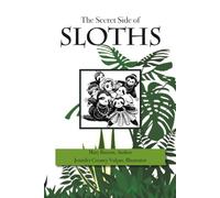 The Secret Side of Sloths