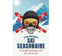 The Secret Ski Seasonai The Secret Ski Seasonai (Tascabile) (PRESALE 29/09/2025)