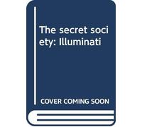 The secret society: Illuminati