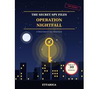 The Secret Spy Files: Operation Nightfall: A Word Search Spy Adventure