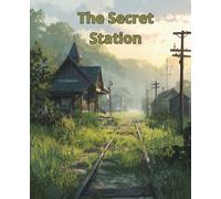 The Secret Station: A Wide-Ruled Notebook for Quiet Explorers