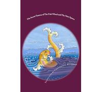 The Secret Tantras of The Fish Wheel and The Nine Spaces: Two Ancient Scriptures of the Great Perfection