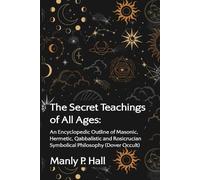 The Secret Teachings of All Ages (Tascabile)
