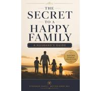 The Secret to a Happy Family: A Husband's Guide: Sudoku Puzzles for dads, hard difficulty, 200 puzzles and solutions