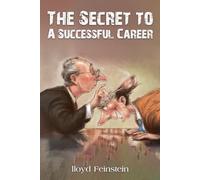 The SECRET TO A SUCCESSFUL CAREER