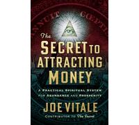 Joe Vitale The Secret to Attracting Money (Tascabile)